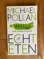 Boek Echt eten - Michael Pollan nieuw, Ophalen of Verzenden, Nieuw, Dieet en Voeding