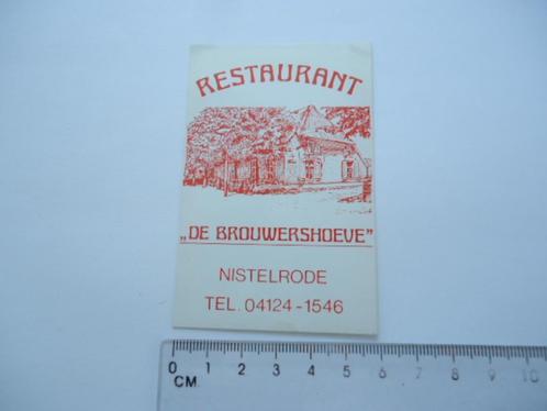 sticker oud Nistelrode DE BROUWERSHOEVE restaurant horeca re, Verzamelen, Stickers, Zo goed als nieuw, Bedrijf of Vereniging, Verzenden