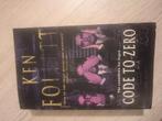 Ken Follet - Code to Zero, Boeken, Ophalen of Verzenden, Gelezen, Ken Follett