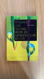 Dynamiek van sociaal werk en gemeentelijk beleid, Ophalen of Verzenden, Zo goed als nieuw, Nederland, Toby Witte