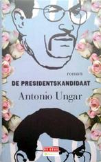 Antonio Ungar - De presidentskandidaat, Boeken, Romans, Nieuw, Ophalen of Verzenden, Wereld overig