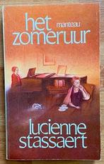 Lucienne Stassaert - Het zomeruur, België, Ophalen of Verzenden, Zo goed als nieuw, Lucienne Stassaert