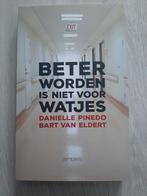 Beter worden is niet voor watjes, Ophalen, Zo goed als nieuw