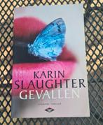 Karin Slaughter - Gevallen, Boeken, Ophalen of Verzenden, Zo goed als nieuw, Nederland, Karin Slaughter