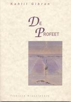 Kahlil Gibran De Profeet Tijdloze klassiekers, Boeken, Ophalen of Verzenden, Zo goed als nieuw, Spiritualiteit algemeen, Achtergrond en Informatie