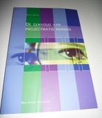 De eenvoud van projectmatig werken - Michiel Spanjer, Zo goed als nieuw, Michiel Spanjer, Alpha, HBO