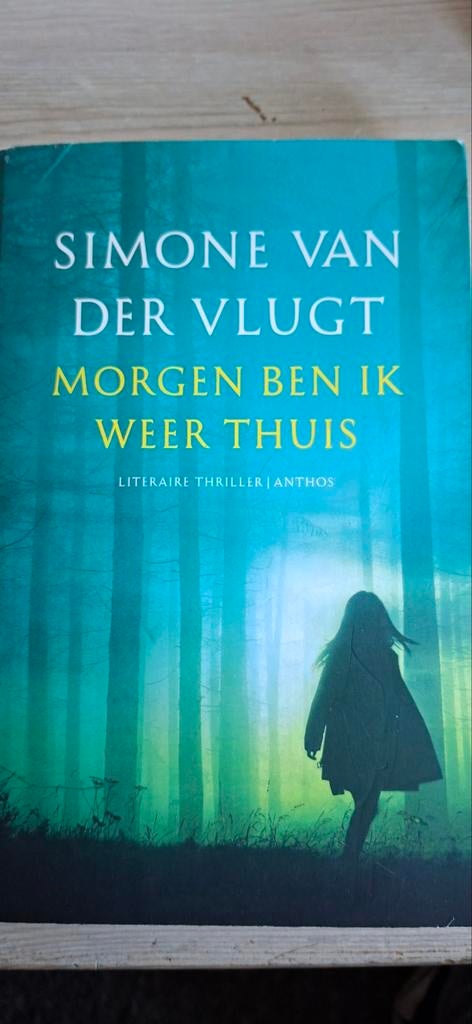 Simone van der Vlugt - Morgen ben ik weer thuis, Ophalen, Zo goed als nieuw, Simone van der Vlugt