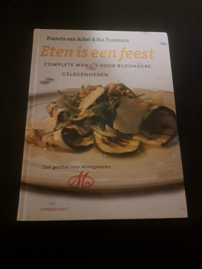 F. van Arkel - Eten is een feest!, Ophalen of Verzenden, Zo goed als nieuw, F. van Arkel; R. Tummers