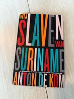 Wij Slaven van Suriname - Anton de Kom, Ophalen of Verzenden, Zo goed als nieuw, Nederland