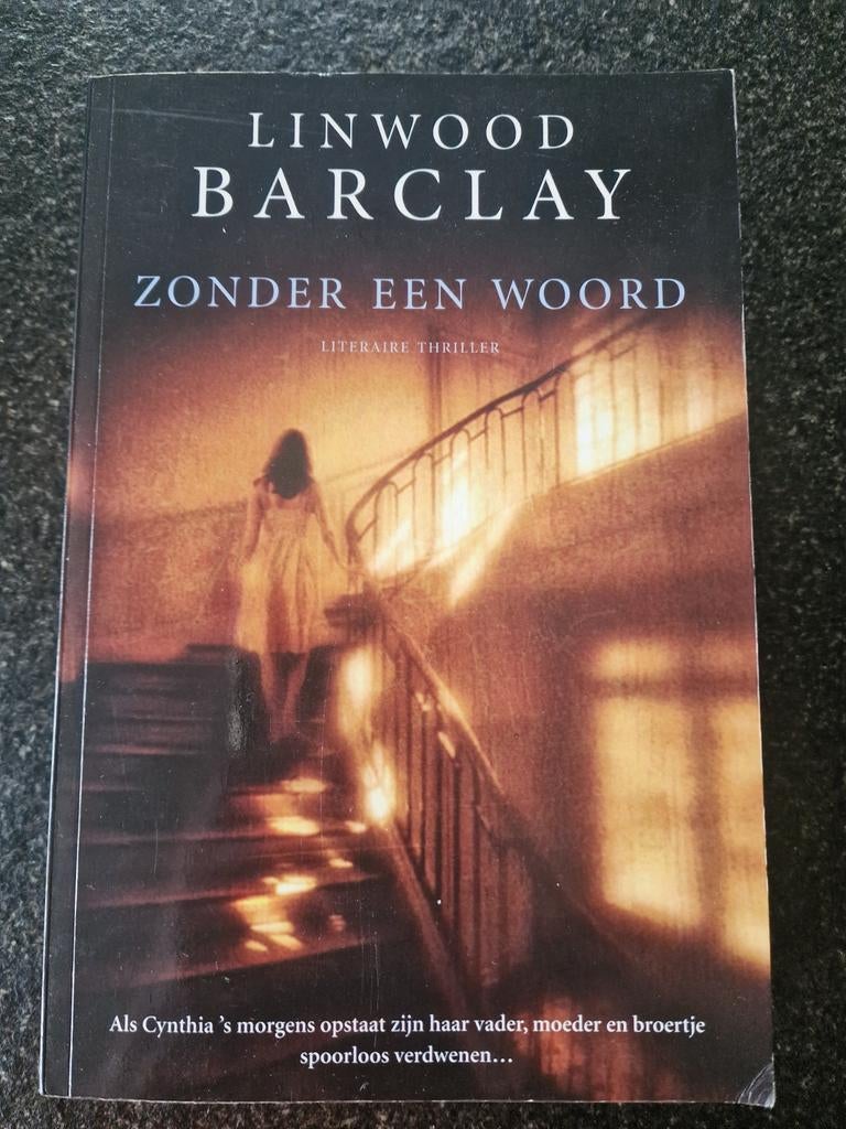 Zonder een Woord - Linwood Barclay (Literaire Thriller), Boeken, Ophalen of Verzenden, Gelezen, Linwood Barclay, Wereld overig