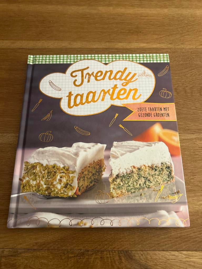Trendy taarten: Zoete taarten met gezonde groenten, Boeken, Ophalen of Verzenden, Zo goed als nieuw, Gezond koken, Taart, Gebak en Desserts