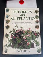 Tuinieren met Kuipplanten - Malcolm Hillier, Boeken, Ophalen of Verzenden, Zo goed als nieuw, Tuinieren en Tuinplanten