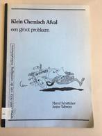 Klein Chemisch Afval een groot probleem, Ophalen of Verzenden, Gelezen