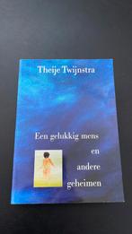 Theije Twijnstra - Een gelukkig mens en andere geheimen, Boeken, Ophalen of Verzenden, Nieuw, Theije Twijnstra