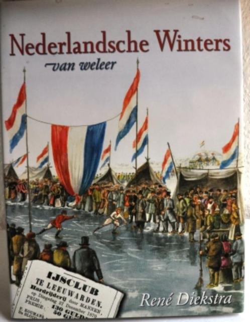 Nederlandsche winters van weleer, Boeken, Geschiedenis | Vaderland, Zo goed als nieuw, 20e eeuw of later, Ophalen of Verzenden