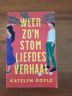 Katelyn Doyle - Weer zo'n stom liefdesverhaal, Katelyn Doyle, Ophalen of Verzenden, Zo goed als nieuw, Nederland