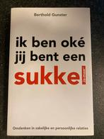 Ik ben oké, jij bent een sukkel - Berthold Gunster, Ophalen of Verzenden, Nieuw, Berthold Gunster