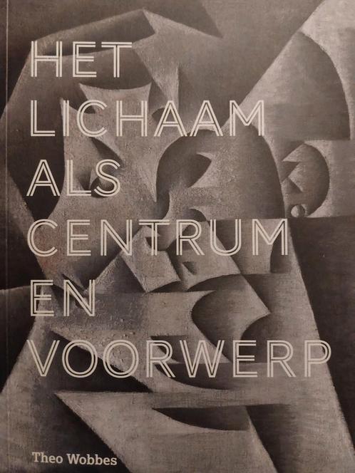 Theo Wobbes - Het lichaam als centrum en voorwerp, Boeken, Filosofie, Zo goed als nieuw, Ophalen of Verzenden