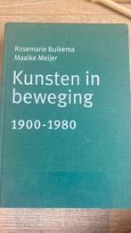 Kunsten in beweging 1900-1980 r. buikema maaike meijer, Ophalen of Verzenden, Gelezen