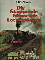 DIE STAMPENDE STOMENDE LOCOMOTIEVEN - O.S. Nock, Ophalen of Verzenden, Nieuw, Tractor en Landbouw