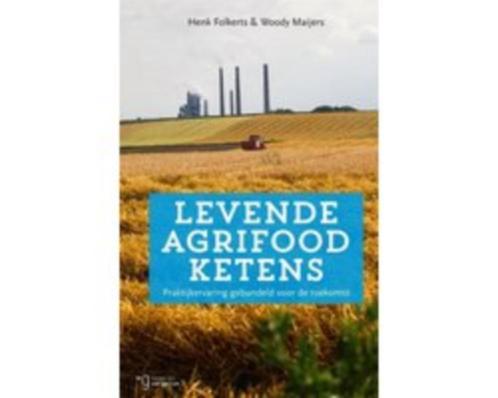 Levende agrifoodketens 9789023251071, Boeken, Studieboeken en Cursussen, Zo goed als nieuw, HBO, Beta, Verzenden