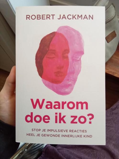 Robert Jackman - Waarom doe ik zo?, Boeken, Psychologie, Zo goed als nieuw, Ophalen of Verzenden