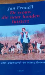 J. Fennell - De vrouw die naar honden luistert, Boeken, Honden, Ophalen of Verzenden, Zo goed als nieuw, J. Fennell