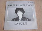 Valerie LaGrange - La folie, Verzenden, 7 inch, Single, Zo goed als nieuw