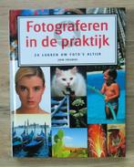 Fotograferen in de praktijk John Freeman, Boeken, Ophalen of Verzenden, Nieuw