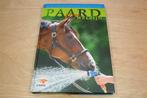 Paard & Welzijn — Verzorging en Welbevinden van het Paard, Boeken, Ophalen of Verzenden, Zo goed als nieuw, Paarden of Pony's