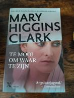 Te mooi om waar te zijn - Mary Higgins Clark, Ophalen of Verzenden, Gelezen, Mary Higgins Clark, Nederland