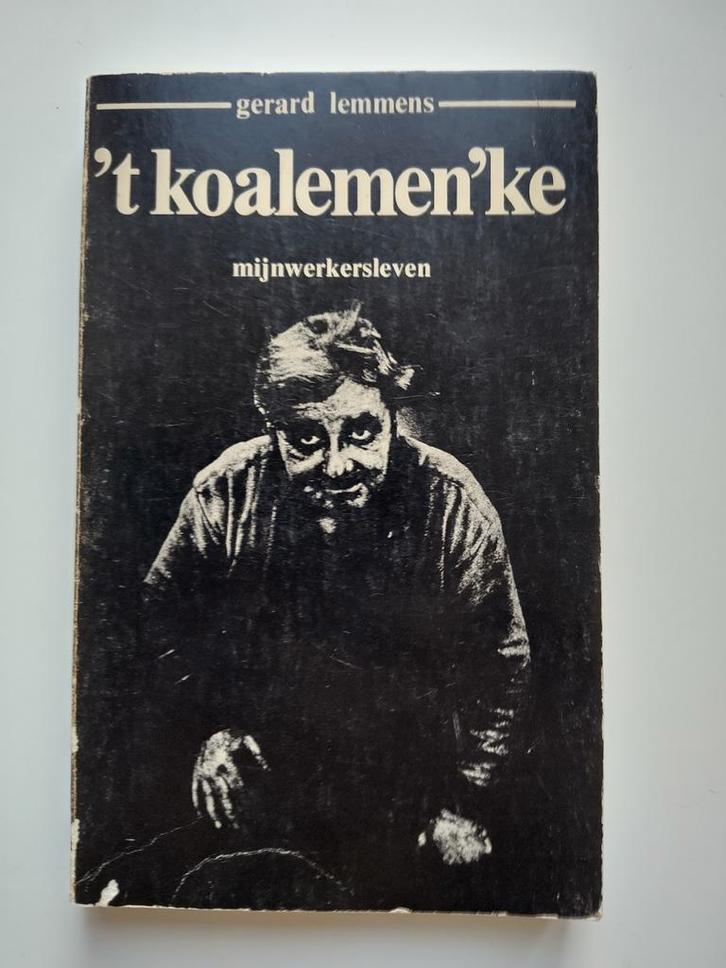 't Koalemen'ke -Gerard Lemmens Mijnwerkersleven, Boeken, Biografieën, Gelezen, Overige, Ophalen of Verzenden