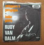 Dalm, Rudy van - Pengajun e pengajun - Single is TOP, Gebruikt, Verzenden, 7 inch, Single