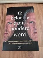 Ik beloof je dat ik honderd word - Peter R. de Vries, Ophalen of Verzenden, Zo goed als nieuw, Peter R. de Vries, Politiek