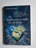 De ongehoorzaamheid van de liefde - Christina von Dreien, Achtergrond en Informatie, Spiritualiteit algemeen, Ophalen of Verzenden
