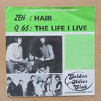 single Zen/Q65: Hair / The Life I Live, Gebruikt, 7 inch, Single, Ophalen of Verzenden