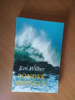 Wilber, Ken.	Zonder grenzen, Boeken, Ophalen of Verzenden, Zo goed als nieuw, Spiritualiteit algemeen, Achtergrond en Informatie