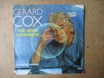 a5012 gerard cox - effe eentje tussendoor, Cd's en Dvd's, Vinyl Singles, Gebruikt, Ophalen of Verzenden, 7 inch, Single