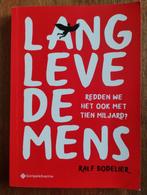 Lang Leve de Mens - Ralf Bodelier, Boeken, Wijsbegeerte of Ethiek, Ophalen of Verzenden, Zo goed als nieuw, Ralf Bodelier