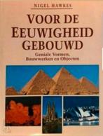 VOOR DE EEUWIGHEID GEBOUWD Geniale vormen, bouwwerken, Ophalen of Verzenden, Zo goed als nieuw, Overige onderwerpen