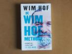 De Wim Hof methode - De ice man, Achtergrond en Informatie, Spiritualiteit algemeen, Ophalen of Verzenden, Zo goed als nieuw