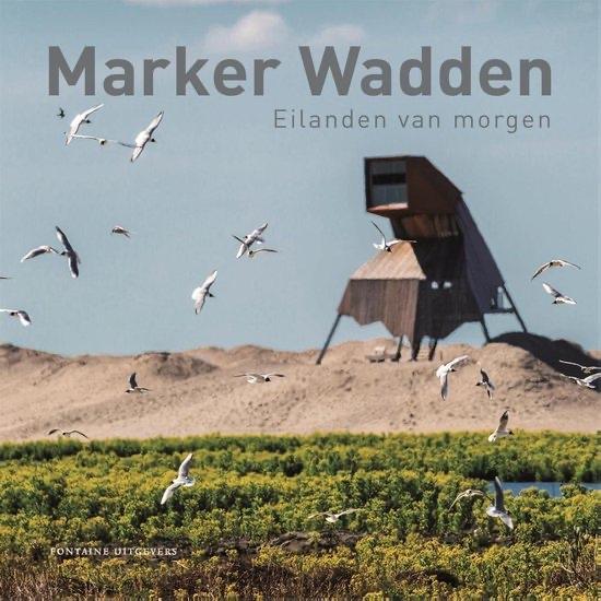 Marker Wadden: Eilanden van Morgen, Boeken, Natuur, Nieuw, Natuur algemeen, Ophalen of Verzenden