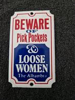 Vintage emaille bordje Beware of pick pockets & loose women, Ophalen of Verzenden