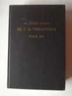 Bij U is vergeving / Psalm 130, Boeken, Overige Boeken, Theologie, Gelezen, Ophalen of Verzenden, Owen, John