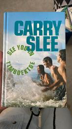 Carry Slee - See you in Timboektoe, Ophalen of Verzenden, Zo goed als nieuw, Carry Slee
