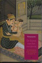 De kunst van het versieren - Vatsyayana, Boeken, Esoterie en Spiritualiteit, Vatsyayana, Nieuw, Ophalen of Verzenden, Overige onderwerpen