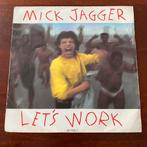 7” Mick Jagger - Let’s Work, Cd's en Dvd's, Vinyl Singles, Ophalen of Verzenden, Zo goed als nieuw, Pop