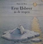 Hans de Beer: Een IJsbeer in de tropen, Gelezen, Fictie algemeen, Jongen of Meisje, Ophalen of Verzenden