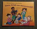 Marianne Busser - Hoera ik heb een dierenvriendje, Ophalen of Verzenden, Zo goed als nieuw, Marianne Busser; Ron Schröder