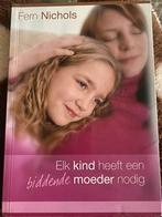 Elk kind heeft een biddende moeder nodig - Fern Nichols, Ophalen of Verzenden, Gelezen, Christendom | Protestants